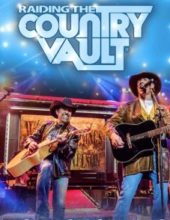 Raiding the Country Vault in Branson, MO - 2021 Schedule & Tickets