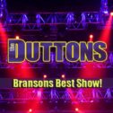 The Duttons - Branson's Best Show!
